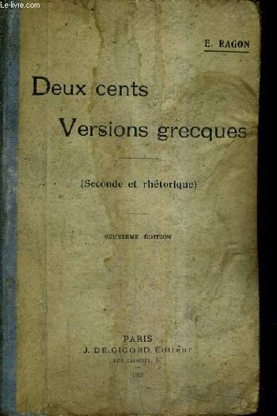 DEUX CENTS VERSIONS GRECQUES POUR LA SECONDE ET LA RHETORIQUE TEXTES REVUE ET ANNOTES / 9E EDITION.