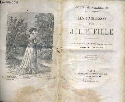 LES FAIBLESSES D'UNE JOLIE FILLE / 6E EDITION.