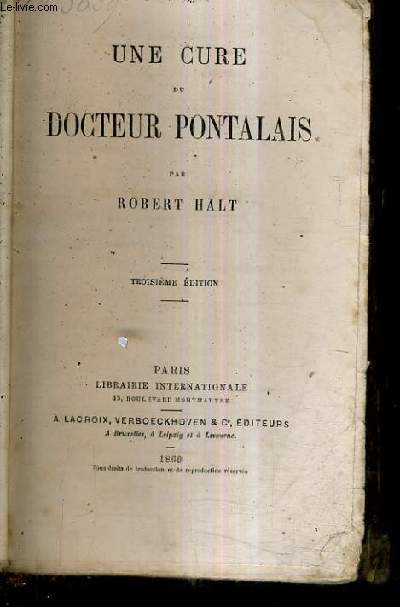 UNE CURE DU DOCTEUR PONTALAIS / 3E EDITION.