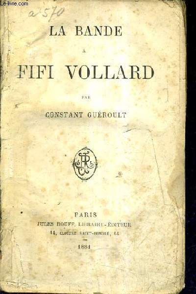 LA BANDE A FIFI VOLLARD.