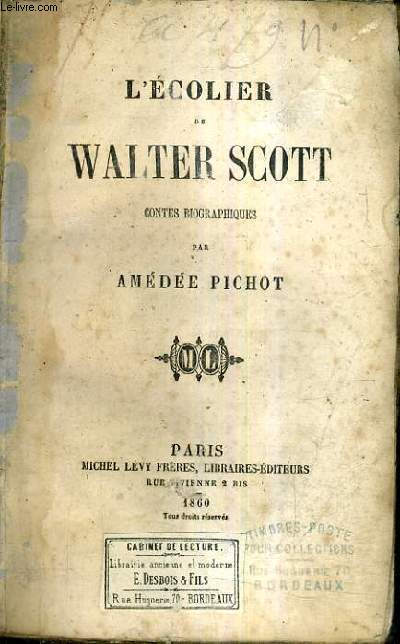 L'ECOLIER DE WALTER SCOTT - CONTES BIOGRAPHIQUES.
