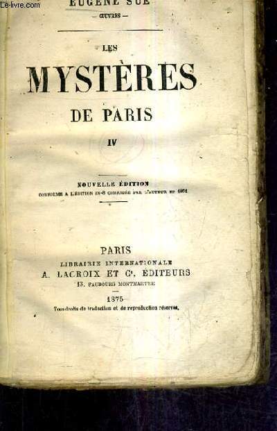 LES MYSTERES DE PARIS IV - NOUVELLE EDITION .