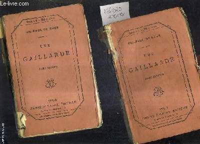 UNE GAILLARDE - EN 2 TOMES - TOMES 1 + 2 .