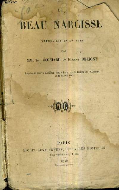LE BEAU NARCISSE - VAUDEVILLE EN UN ACTE.