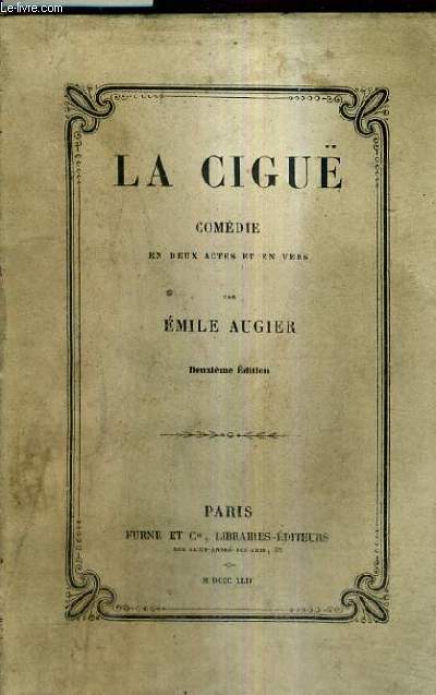 LA CIGUE COMEDIE EN DEUX ACTES ET EN VERS / 2E EDITION.