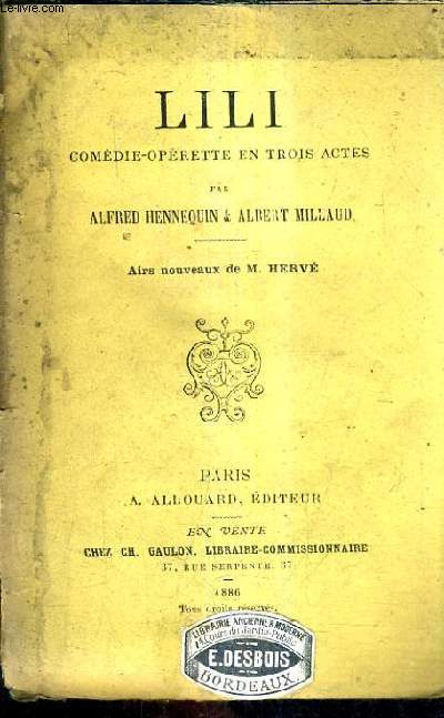 LILI COMEDIE OPERETTE EN TROIS ACTES - AIRS NOUVEAUX DE M.HERVE.