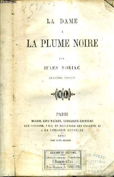 LA DAME A LA PLUME NOIRE / 2E EDITION.