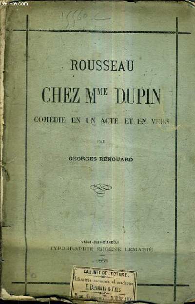 ROUSSEAU CHEZ MME DUPIN COMEDIE EN UN ACTE ET EN VERS.