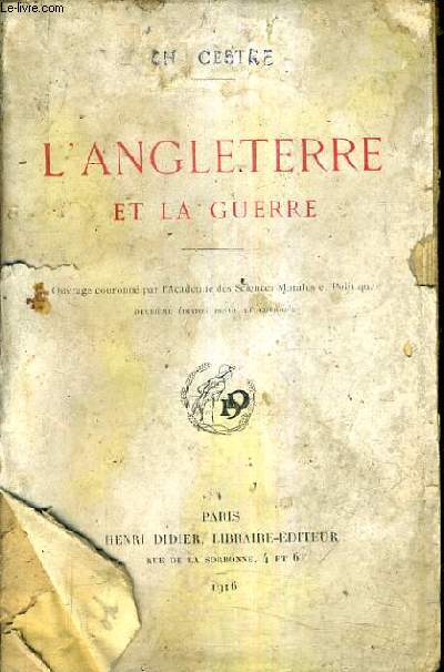 L'ANGLETERRE ET LA GUERRE / 2E EDITION REVUE ET CORRIGEE.