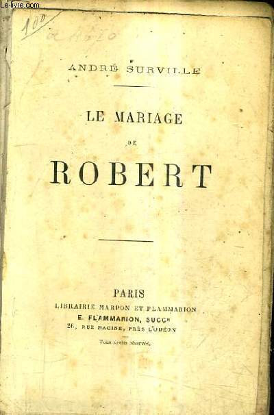 LE MARIAGE DE ROBERT.