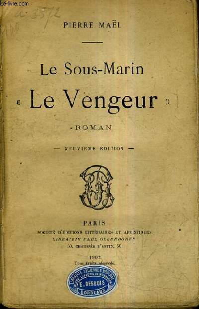 LE SOUS MARIN LE VENGEUR - ROMAN / 9E EDITION.