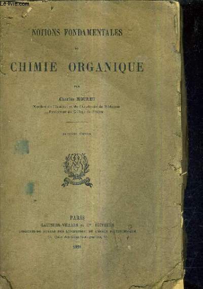 NOTIONS FONDAMENTALES DE CHIMIE ORGANIQUE / 7E EDITION.