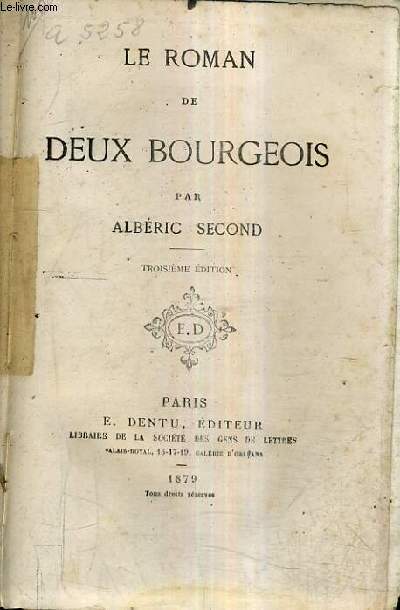 LE ROMAN DE DEUX BOURGEOIS / 3E EDITION.