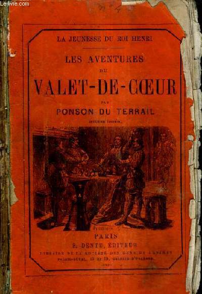 LA JEUNESSE DU ROI HENRI - LES AVENTURES DU VALET DE COEUR / 2E EDITION.