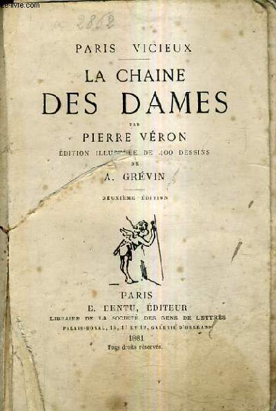 LA CHAINE DES DAMES / PARIS VICIEUX / 2E EDITION.