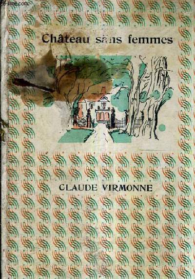 CHATEAU SANS FEMME.