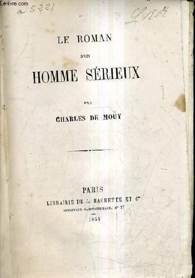LE ROMAN D'UN HOMME SERIEUX.