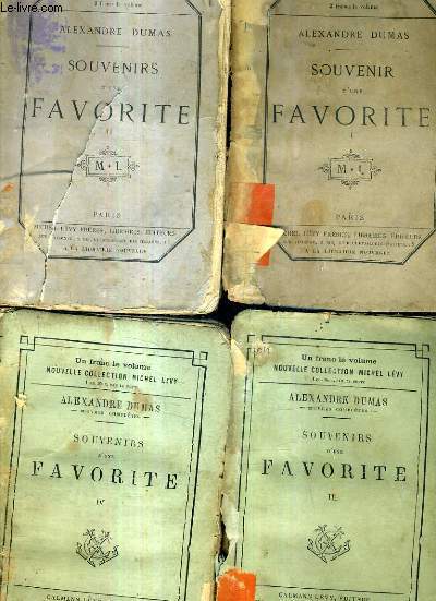 SOUVENIR D'UNE FAVORITE / EN 4 TOMES / TOMES 1 + 2 + 3 + 4 - Tome 1 et 2 : éditeur Michel Levy 1865 - Tome 3 et 4 : éditeur calmann lévy 1877 .