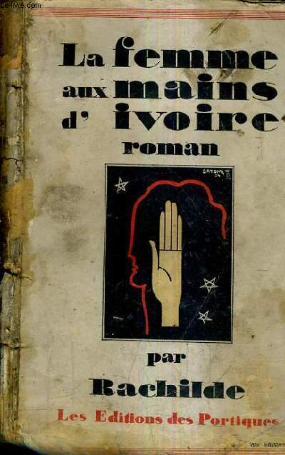 LA FEMME AUX MAINS D'IVOIRE / ROMAN.