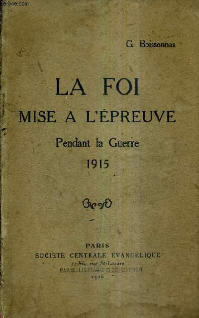 LA FOI MISE A L'EPREUVE PENDANT LA GUERRE 1915.