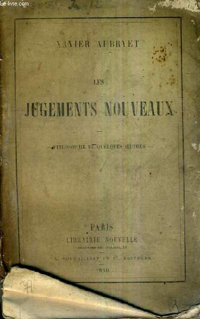 LES JUGEMENTS NOUVEAUX - PHILOSOPHIE DE QUELQUES OEUVRES.