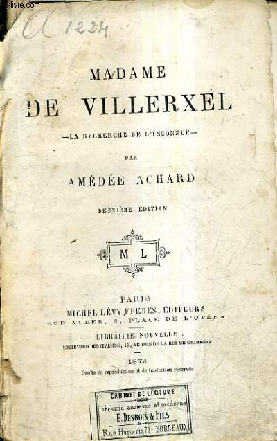 MADAME DE VILLERXEL - LA RECHERCHE DE L'INCONNUE / 2E EDITION.
