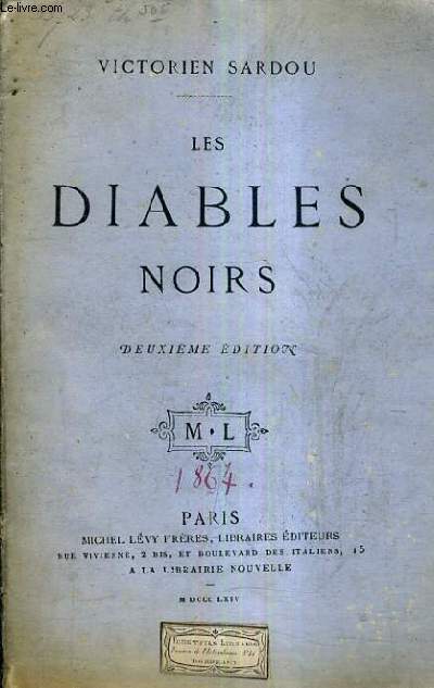 LES DIABLES NOIRS DRAME EN QUATRE ACTES / 2E EDITION.