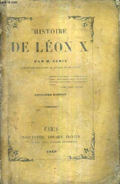 HISTOIRE DE LEON X / 2E EDITION.