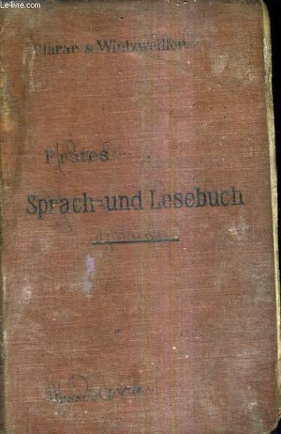 ERSTES SPRACH UND LESEBUCH - LECTURES ALLEMANDES REDIGEES CONFORMEMENT AUX PROGRAMMES DU 31 MAI 1902 CLASSES DE SIXIEME ET DE CINQUIEME / 3E EDITION.