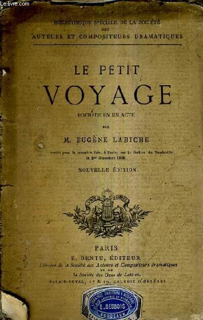 LE PETIT VOYAGE POCHADE EN UN ACTE / NOUVELLE EDITION.