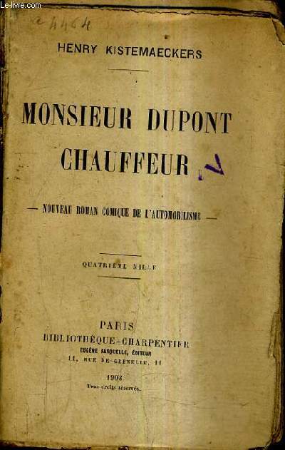 MONSIEUR DUPONT CHAUFFEUR / NOUVEAU ROMAN COMIQUE DE L'AUTOMOBILISME.