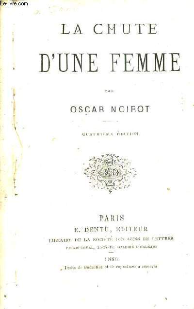 LA CHUTE D'UNE FEMME / 4E EDITION.