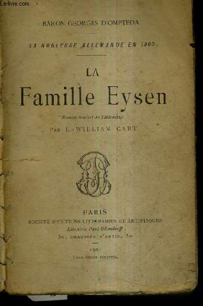 LA FAMILLE EYSEN / LA NOBLESSE ALLEMANDE EN 1900.