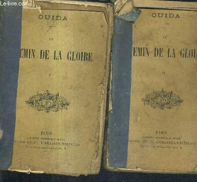 LE CHEMIN DE LA GLOIRE / EN DEUX TOMES / TOMES 1 + 2.