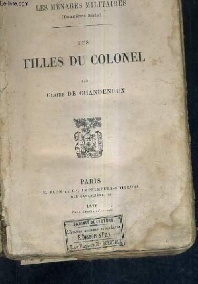 LES FILLES DU COLONEL / LES MENAGES MILITAIRES DEUXIEME SERIE.
