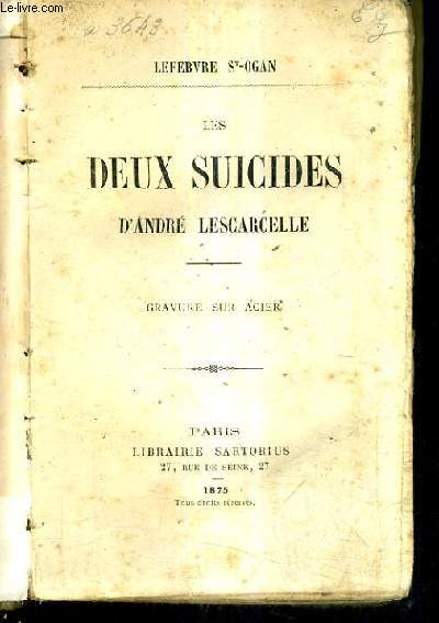 LES DEUX SUICICES D'ANDRE LESCARCELLE.