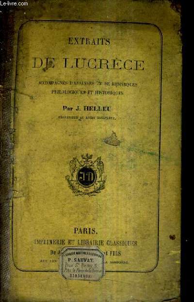 EXTRAITS DE LUCRECE ACCOMPAGNES D'ANALYSES ET DE REMARQUES PHILOLOGIQUES ET HISTORIQUES / 2E EDITION.