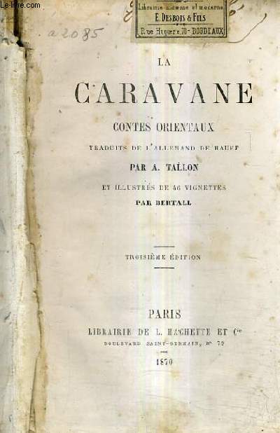 LA CARAVANE CONTES ORIENTAUX / 3E EDITION.
