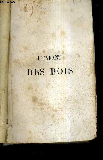 L'ENFANT DES BOIS.