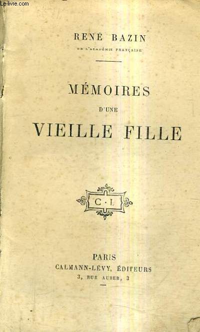 MEMOIRES D'UNE VIEILLE FILLE.