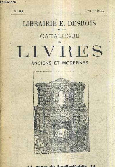 CATALOGUE LIBRAIRIE E.DESBOIS - CATALOGUE DE LIVRES ANCIENS ET MODERNES N81 FEVRIER 1903.