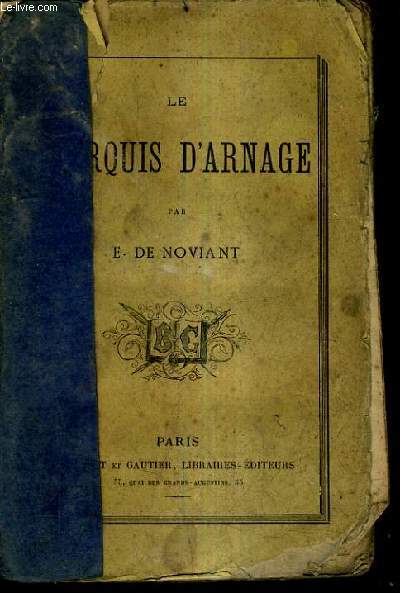LE MARQUIS D'ARNAGE.