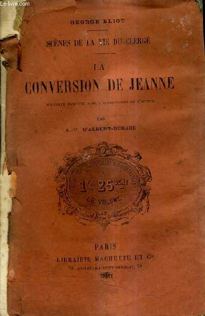 LA CONVERSION DE JEANNE / SCENES DE LA VIE DU CLERGE.