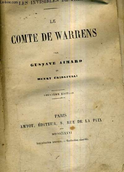 LE COMTE DE WARRENS / LES INVISIBLES DE PARIS / 2E EDITION.