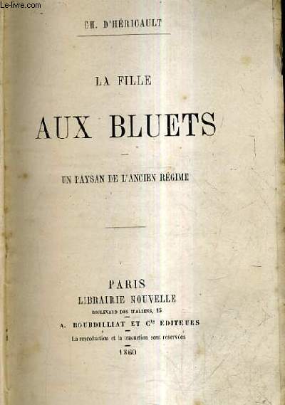 LA FILLE AUX BLUETS - UN PAYSAN DE L'ANCIEN REGIME.