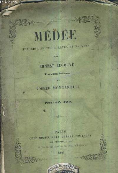 MEDEE TRAGEDIE EN TROIS ACTES ET EN VERS / TRADUCTION ITALIENNE DE JOSEPH MONTANELLI.