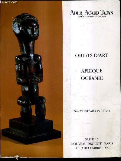 CATALOGUE DE VENTE AUX ENCHERES - OBJETS D'ART AFRIQUE OCEANIE - SALLE 15 NOUVEAU DROUOT PARIS LE 19 DECEMBRE 1990.