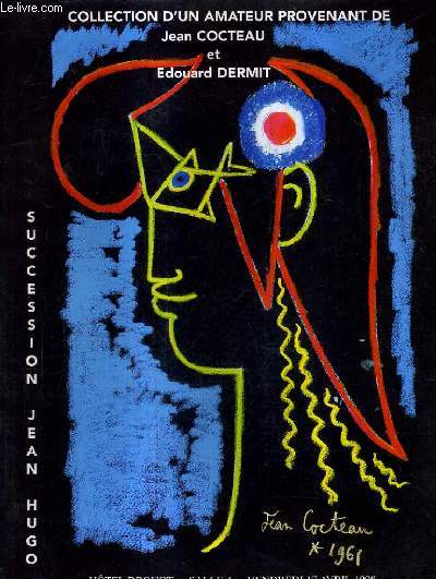 CATALOGUE DE VENTE AUX ENCHERES - COLLECTION D'UN AMATEUR PROVENANT DE JEAN COCTEAU ET EDOUARD DERMIT - SUCCESSION JEAN HUGO 2EME PARTIE - 17 AVRIL 1998 HOTEL DROUOT SALLE 4.