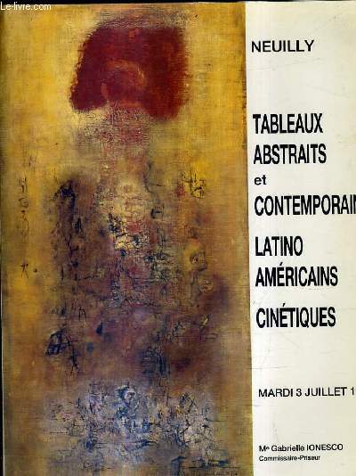 CATALOGUE DE VENTES AUX ENCHERES - TABLEAUX ABSTRAITS ET CONTEMPORAINS SCULPTURES - NEUILLY 3 JUILLET 1990.