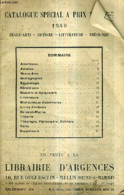 CATALOGUE SPECIAL A PRIX REDUIT 1940 BEAUX ARTS HISTOIRE LITTERATURE THEOLOGIE - EN VENTE A LA LIBRAIRIE D'ARGENCES.